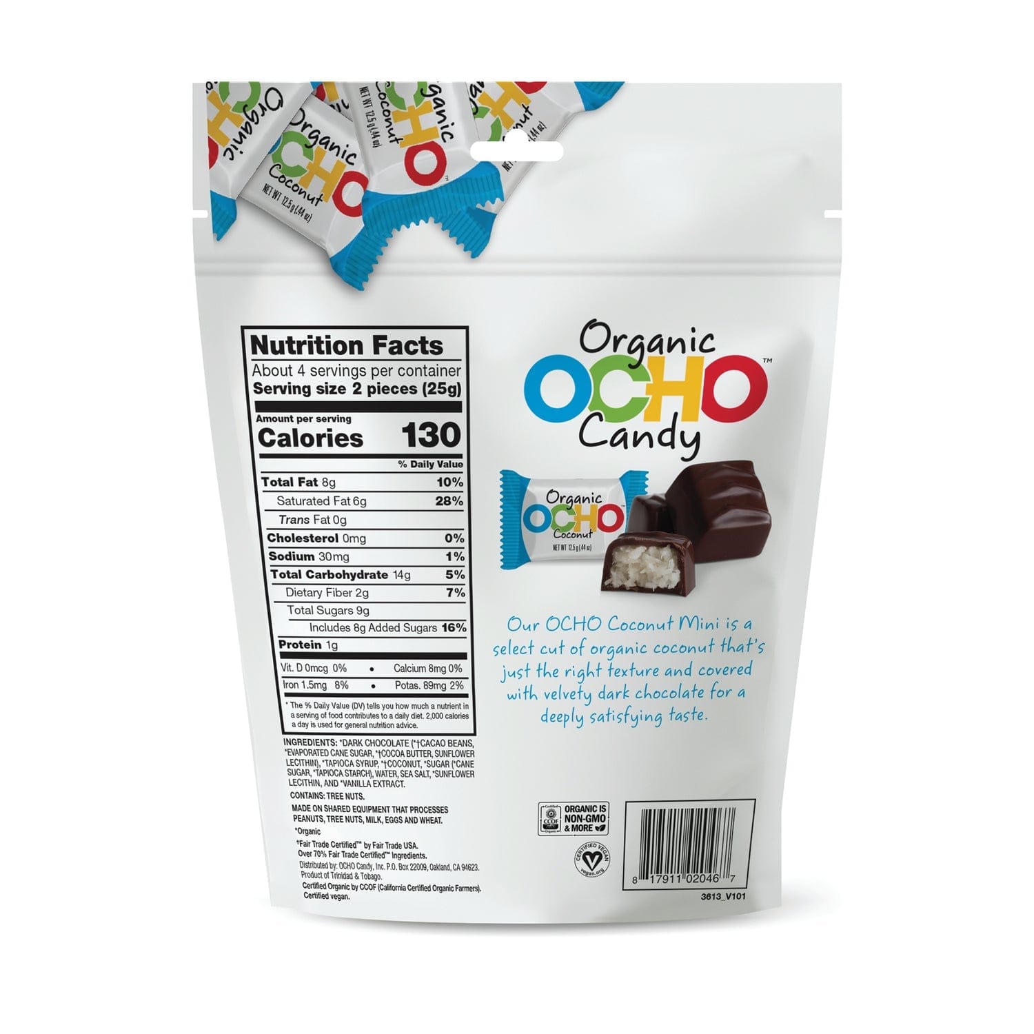 Organic Ocho Coconut,Caramel,Peppermint Minis 100g Contains eight bars with 180 calories per serving,these bite-sized treats feature rich organic dark chocolate filled with a soft, just-right-sweet organic coconut caramel or peppermint centre-81791102046